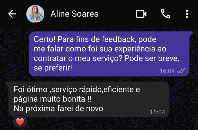 Depoimento de Aline Soares no WhatsApp: serviço rápido, eficiente e página muito bonita, na próxima farei de novo